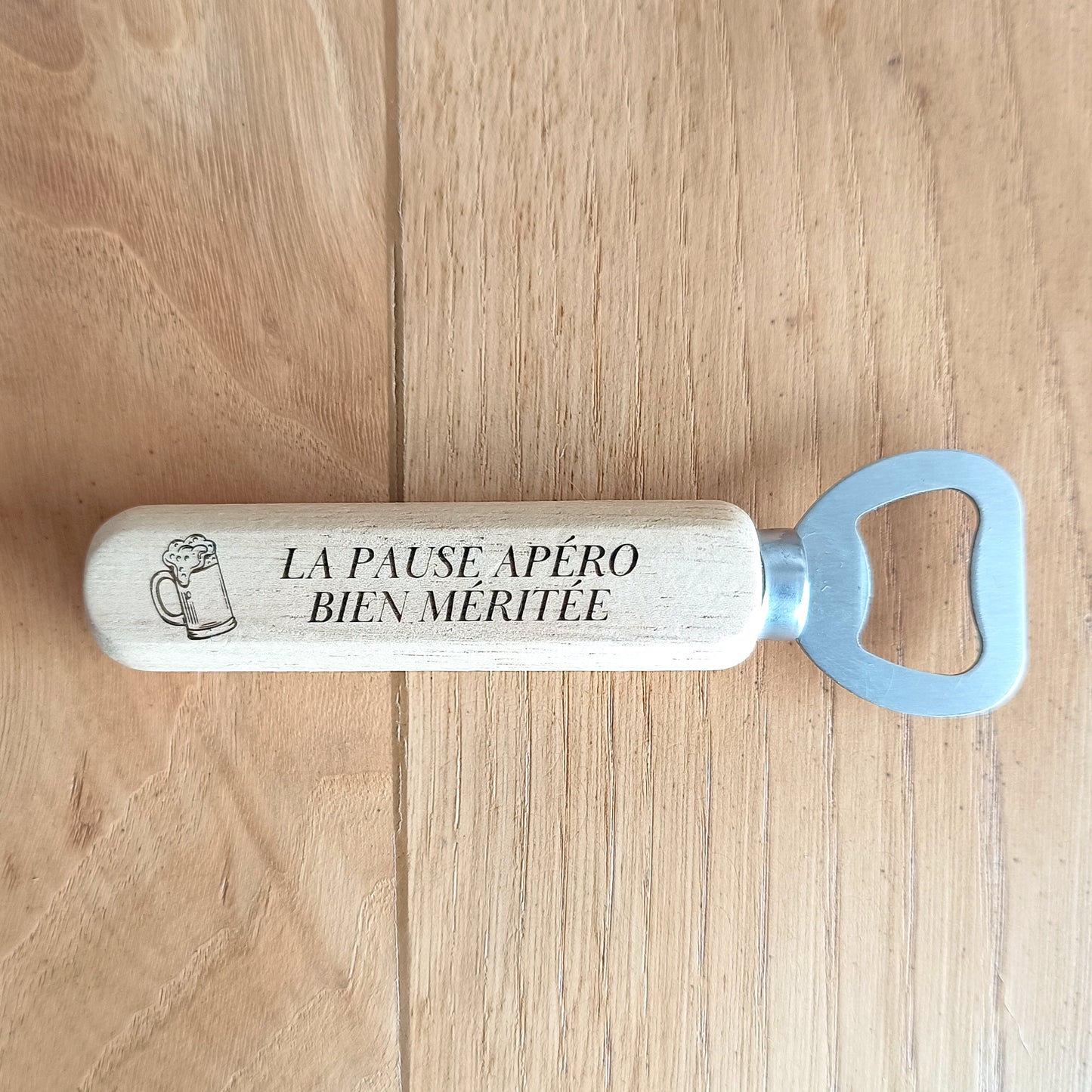 Décapsuleur "La pause apéro bien méritée"
